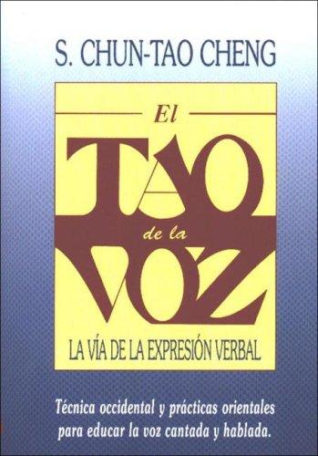 El tao de la voz [Paperback] Chun-Tao Cheng, Stephen