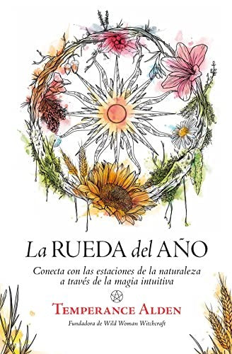 La rueda del año [Paperback] Alden, Temperance