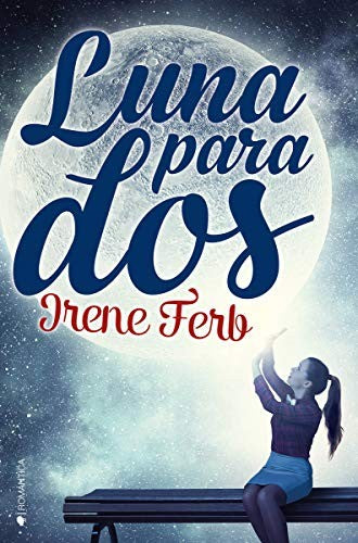 LUNA PARA DOS [Paperback] Ferb, Irene