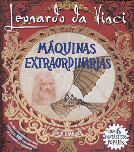 Leonardo da Vinci, máquinas extraordinarias POP-UP [Hardcover] HAWCOCK, DAVID