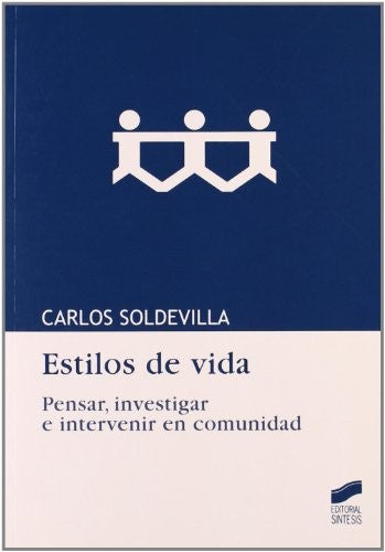 Estilos de vida [Paperback] Soldevilla Pérez, Carlos