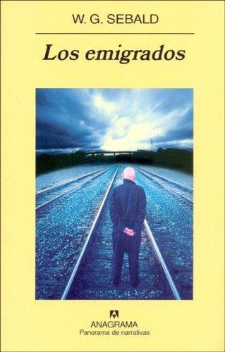 Emigrados, Los (Pn) [Paperback] Sebald, W.G.