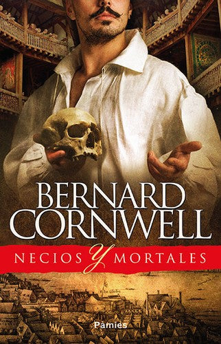 Necios y mortales [Paperback] Cornwell, Bernard