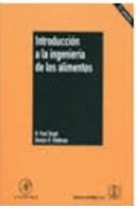 INTRODUCCION A LA INGENIERIA DE LOS ALIMENTOS [Paperback] Singh, R. P.