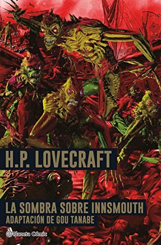LA SOMBRA SOBRE INNSMOUTH [Hardcover] H. P. LOVECRAFT and GOU TANABE