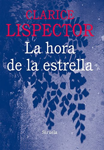 La hora de la estrella [Paperback] Lispector, Clarice