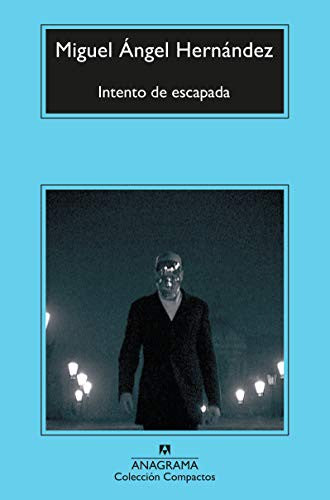 Intento de escapada [Mass Market Paperback] Hernández, Miguel Ángel