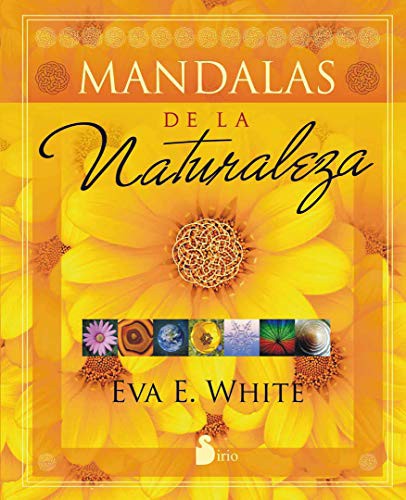 Mandalas De La Naturaleza [Hardcover] Eva E. White