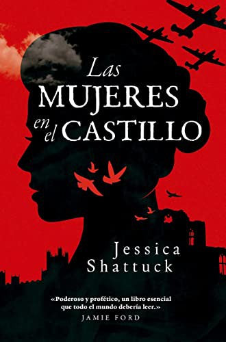 Las mujeres en el castillo [Paperback] Shattuck, Jessica