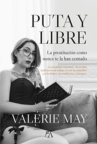 Puta y libre [Paperback] May, Valérie