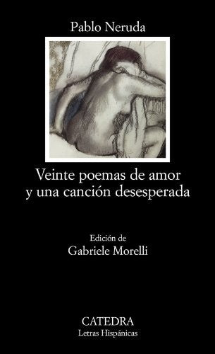 Veinte Poemas de Amor y Una Ca