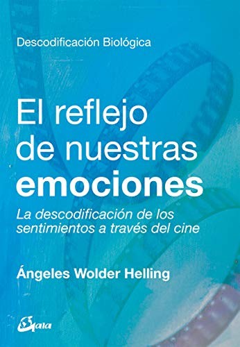 El reflejo de nuestras emociones [Paperback] Wolder Helling, Ángeles