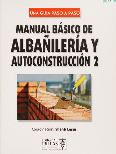 MANUAL BASICO DE ALBAÑILERIA Y AUTOCONSTRUCCION 2 LESUR GONZALEZ, LORENZA SHANTI