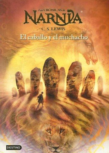 El caballo y el muchacho (rústica/América) [Paperback] C. S. Lewis