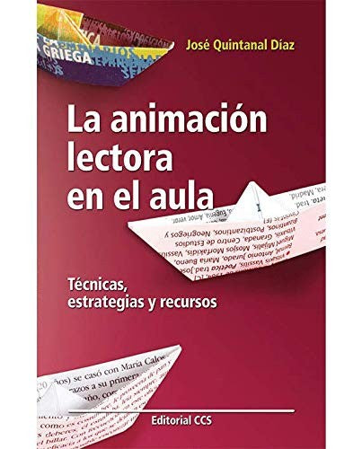 La animación lectora en el aula [Paperback] Quintanal Díaz, José