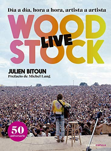 Woodstock [Hardcover] Julien Bitoun