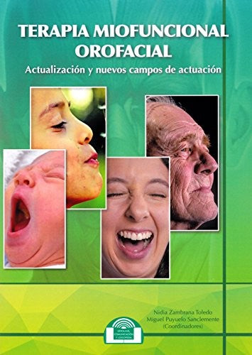 Terapia miofuncional orofacial. Actualización y nuevos campos de actuación [Paperback] Puyuelo Sanclemente, Miguel