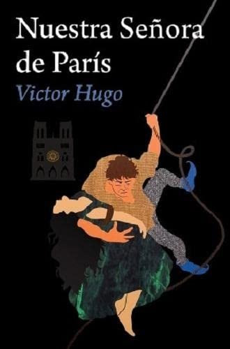 Nuestra Señora de París [Paperback] VICTOR HUGO
