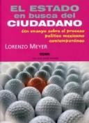 El estado en busca del ciudadano [Paperback] Meyer, Lorenzo