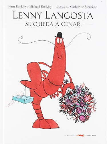Lenny Langosta se queda a cenar [Hardcover] Bucley, Finn; Bucley, Michael and Meuriss