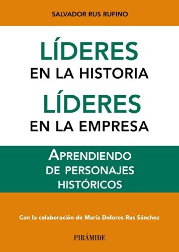 Líderes en la Historia. Líderes en la Empresa