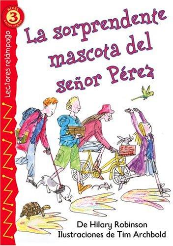 La Sorprendente Mascota Del Senor Perez Robinson, Hilary and Archbold, Tim