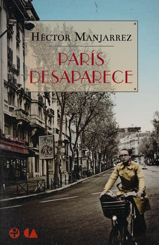París desaparece [Paperback] Héctor Manjarrez