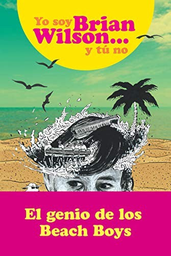 Yo soy Brian Wilson... y tú no [Hardcover] Wilson, Brian