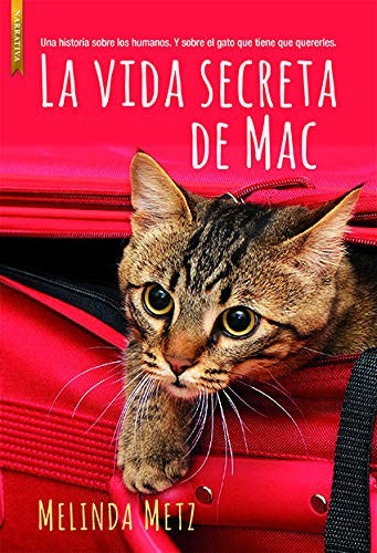 La Vida Secreta de Mac [Paperback] Metz, Melinda