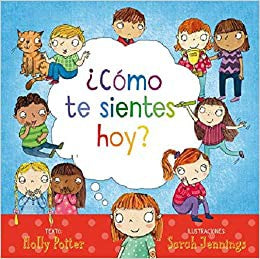 ¿Cómo Te Sientes Hoy? (Portada Puede Variar) [Hardcover] Molly Potter and Sarah Jennings