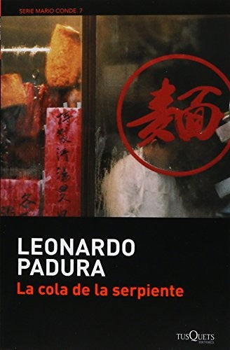 La cola de la serpiente [Paperback] Leonardo Padura
