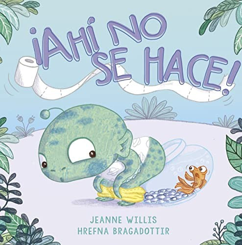 ¡Ahí no se hace! [Hardcover] Willis, Jeanne and Bragadottir, Hrefna