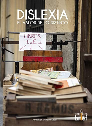 Dislexia. El valor de lo distinto