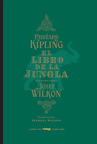 El Libro de la Jungla [Hardcover] Kipling, Rudyard and Wilkon, Józef