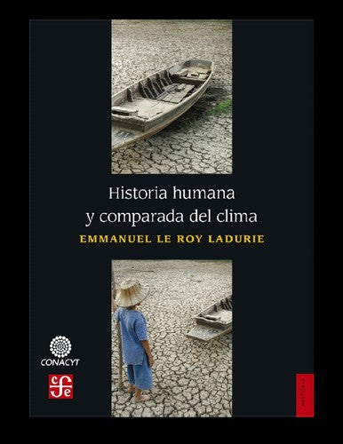 Historia humana y comparada del clima [Paperback] Le Roy Ladurie, Emmanuel