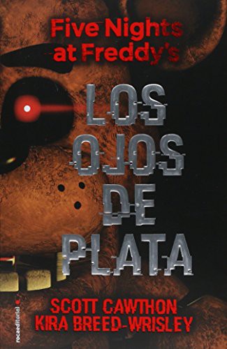 Los ojos de plata [Paperback] Cawthon, Scott and Breed-Wisley, Kira