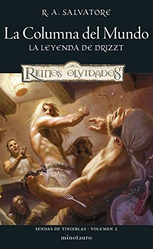 Sendas de tinieblas nº 02/03 La columna del mundo [Paperback] R. A. Salvatore