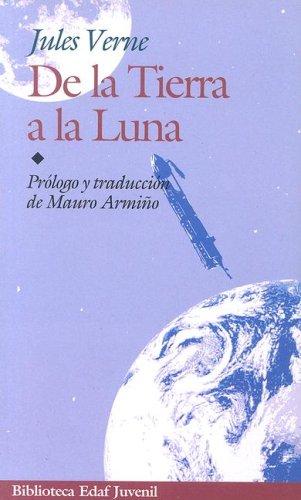 De la tierra a la luna [Paperback] Verne, Jules and Armiño, Mauro