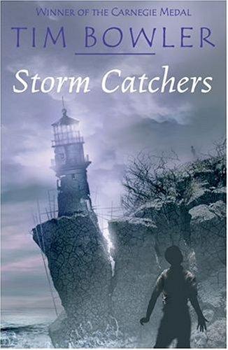 Storm Catchers. Tim Bowler [Paperback] Bowler, Tim
