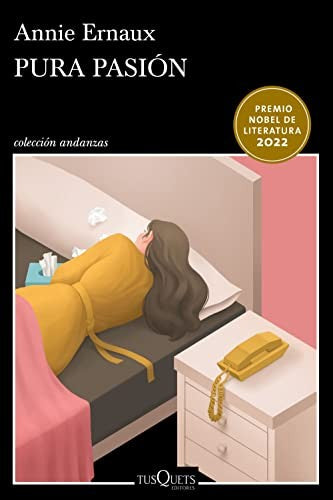 Pura pasión [Paperback] Annie Ernaux