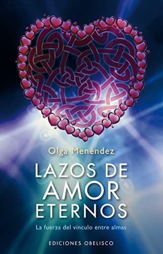 Lazos De Amor Eternos [Paperback] Olga Menendez