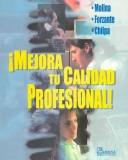 MEJORA TU CALIDAD PROFESIONAL