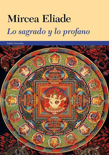 Lo sagrado y lo profano [Paperback] Mircea Eliade