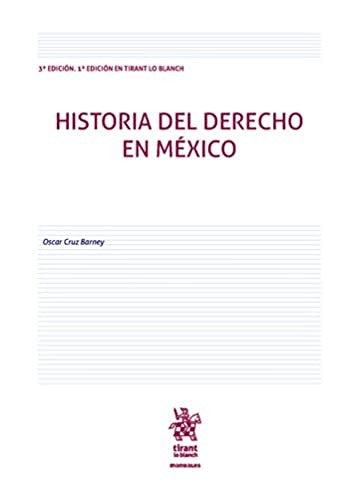 Historia del Derecho en México [Paperback] Óscar Cruz Barney