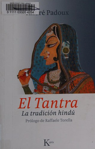 El Tantra (Kairós) (Portada puede variar): La tradición hindú [Paperback] André Padoux