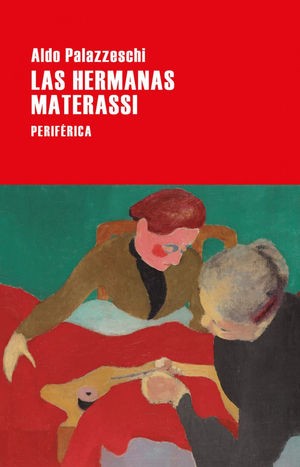 Las hermanas Materassi [Paperback] Palazzeschi, Aldo