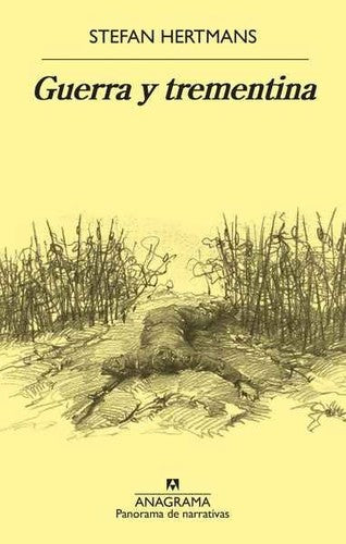 Guerra y trementina [Paperback] Hertmans, Stefan