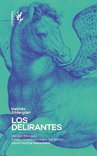 Los delirantes [Paperback]