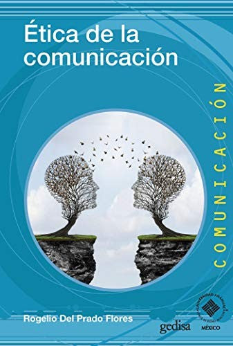 Etica de la comunicación [Paperback] Del Prado Flores, Rogelio