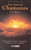 Los Nuevos Chamanes (Esoterica) (Spanish Edition) Moorey, Teresa